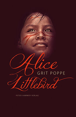 Fester Einband Alice Littlebird von Grit Poppe