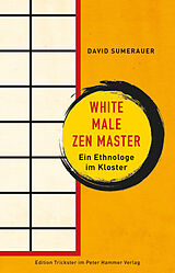 Fester Einband White Male Zen Master von David Sumerauer