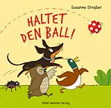 Pappband, unzerreissbar (PpU) Haltet den Ball! von Susanne Straßer