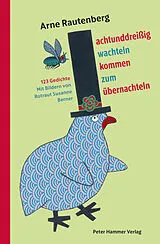 Fester Einband Achtunddreißig Wachteln kommen zum Übernachteln von Arne Rautenberg