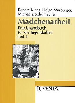 Kartonierter Einband Mädchenarbeit von Renate Klees-Möller, Helga Marburger, Michaela A.C. Schumacher