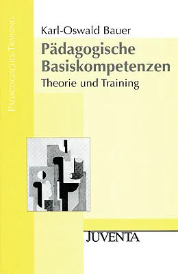 Paperback Pädagogische Basiskompetenz von Karl-Oswald Bauer