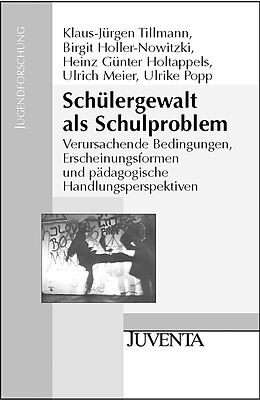 Paperback Schülergewalt als Schulproblem von Klaus-Jürgen Tillmann, Birgit Holler-Nowitzki, Heinz-Günter Holtappels