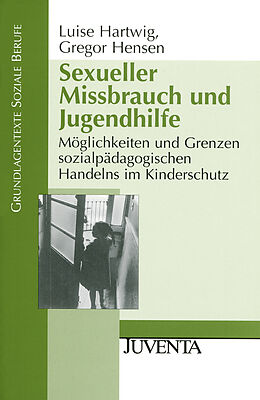 Paperback Sexueller Missbrauch und Jugendhilfe von Luise Hartwig, Gregor Hensen