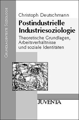 Paperback Postindustrielle Industriesoziologie von Christoph Deutschmann