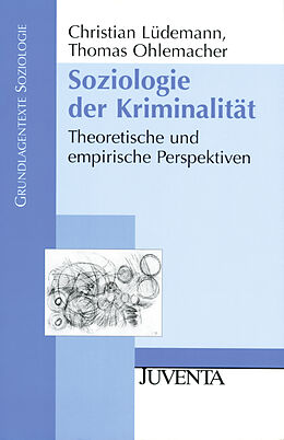 Paperback Soziologie der Kriminalität von Christian Lüdemann, Thomas Ohlemacher