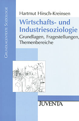 Paperback Wirtschafts- und Industriesoziologie von Hartmut Hirsch-Kreinsen