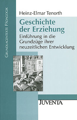Kartonierter Einband Geschichte der Erziehung von Heinz-Elmar Tenorth