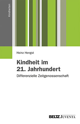Paperback Kindheit im 21. Jahrhundert von Heinz Hengst