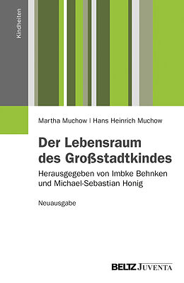 Paperback Der Lebensraum des Großstadtkindes. Neuausgabe von Martha Muchow, Hans Heinrich Muchow