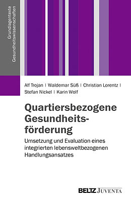 Paperback Quartiersbezogene Gesundheitsförderung von Alf Trojan, Waldemar Süss, Christian Lorentz