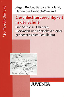 Kartonierter Einband Geschlechtergerechtigkeit in der Schule von Jürgen Budde, Barbara Scholand, Hannelore Faulstich-Wieland