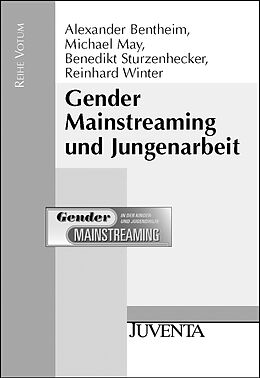 Paperback Gender Mainstreaming und Jungenarbeit von Alexander Bentheim, Michael May, Benedikt Sturzenhecker