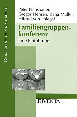 Paperback Familiengruppenkonferenz von Peter Hansbauer, Gregor Hensen, Katja Müller