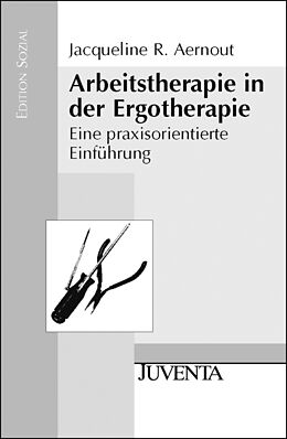 Paperback Arbeitstherapie in der Ergotherapie von Jacqueline Rudolphine Aernout