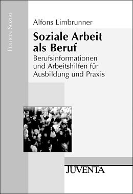 Paperback Soziale Arbeit als Beruf von Alfons Limbrunner
