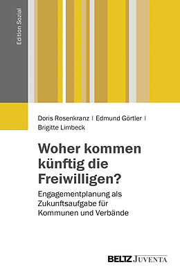 Paperback Woher kommen künftig die Freiwilligen? von Doris Rosenkranz, Edmund Görtler, Brigitte Limbeck