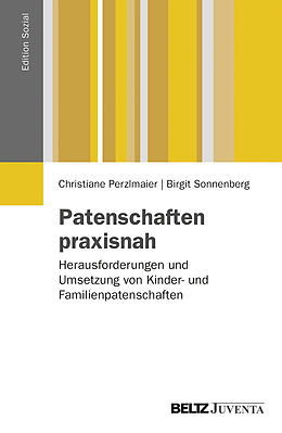 Kartonierter Einband Patenschaften praxisnah von Christiane Perzlmaier, Birgit Sonnenberg