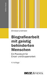 Kartonierter Einband Biografiearbeit mit geistig behinderten Menschen von Christian Lindmeier