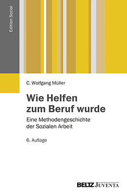 Kartonierter Einband Wie Helfen zum Beruf wurde von C. Wolfgang Müller
