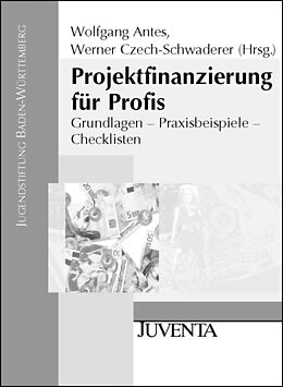 Paperback Projektfinanzierung für Profis von Antes