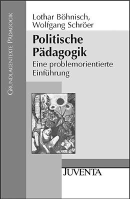 Paperback Politische Pädagogik von Lothar Böhnisch, Wolfgang Schröer