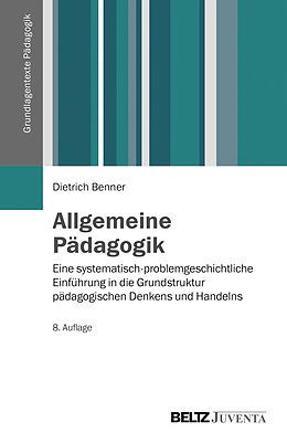 Kartonierter Einband Allgemeine Pädagogik von Dietrich Benner