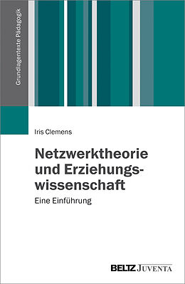Paperback Netzwerktheorie und Erziehungswissenschaft von Iris Clemens