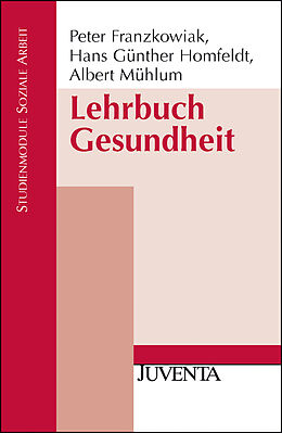 Paperback Lehrbuch Gesundheit von Peter Franzkowiak, Hans Günther Homfeldt, Albert Mühlum