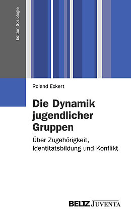 Paperback Die Dynamik jugendlicher Gruppen von Roland Eckert