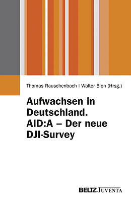 Paperback Aufwachsen in Deutschland. AID:A - Der neue DJI-Survey von Rauschenbach