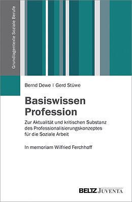 Kartonierter Einband Basiswissen Profession von Bernd Dewe, Gerd Stüwe