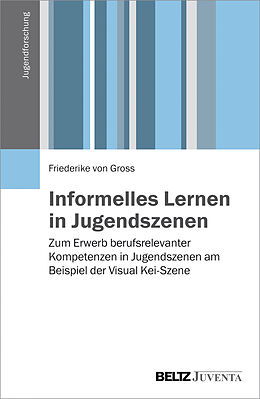 Paperback Informelles Lernen in Jugendszenen von Friederike von Gross