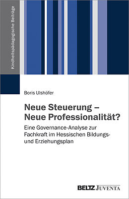 Paperback Neue Steuerung  Neue Professionalität? von Boris Ulshöfer