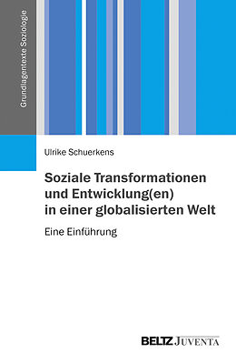 Paperback Soziale Transformationen und Entwicklung(en) in einer globalisierten Welt von Ulrike Schuerkens