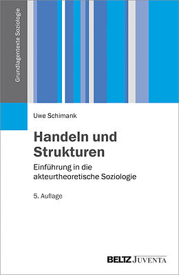 Kartonierter Einband Handeln und Strukturen von Uwe Schimank