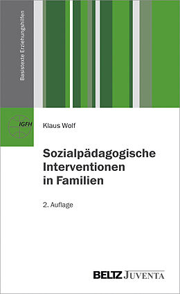 Kartonierter Einband Sozialpädagogische Interventionen in Familien von Klaus Wolf