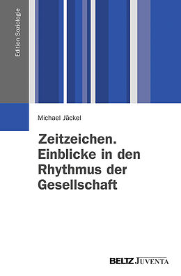 Paperback Zeitzeichen. Einblicke in den Rhythmus der Gesellschaft von Michael Jäckel