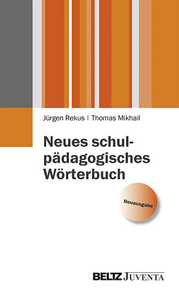 Paperback Neues schulpädagogisches Wörterbuch von Jürgen Rekus, Thomas Mikhail