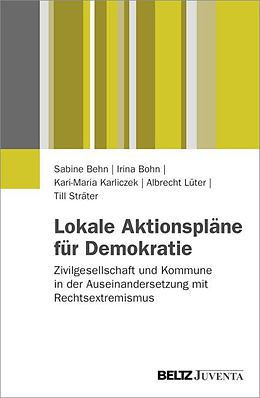 Paperback Lokale Aktionspläne für Demokratie von Sabine Behn, Irina Bohn, Kari-Maria Karliczek
