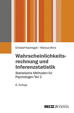 Kartonierter Einband Wahrscheinlichkeitsrechnung und Inferenzstatistik von Christof Nachtigall, Markus Wirtz