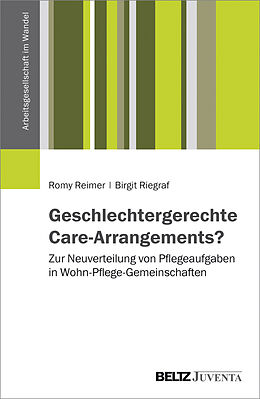 Paperback Geschlechtergerechte Care-Arrangements? von Romy Reimer, Birgit Riegraf