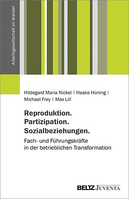 Kartonierter Einband Reproduktion. Partizipation. Sozialbeziehungen. von Hildegard Maria Nickel, Hasko Hüning, Michael Frey