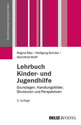 Kartonierter Einband Lehrbuch Kinder- und Jugendhilfe von Regina Rätz, Wolfgang Schröer, Mechthild Wolff
