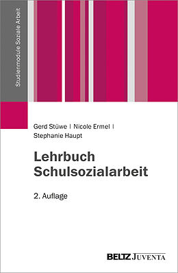 Kartonierter Einband Lehrbuch Schulsozialarbeit von Gerd Stüwe, Nicole Ermel, Stephanie Haupt