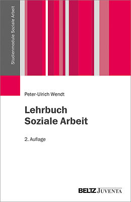 Kartonierter Einband Lehrbuch Soziale Arbeit von Peter-Ulrich Wendt