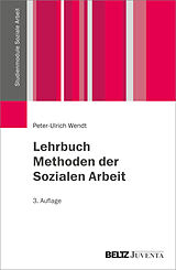 Kartonierter Einband Lehrbuch Methoden der Sozialen Arbeit von Peter-Ulrich Wendt