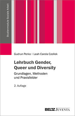 Kartonierter Einband Lehrbuch Gender, Queer und Diversity von Gudrun Perko, Leah Carola Czollek