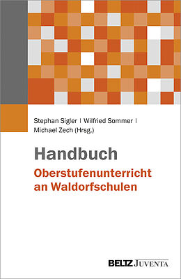 Fester Einband Handbuch Oberstufenunterricht an Waldorfschulen von 