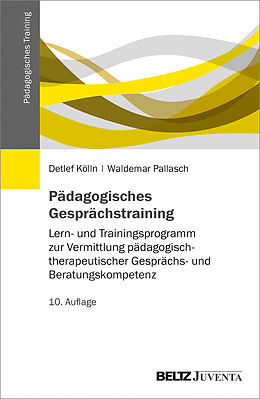 Kartonierter Einband Pädagogisches Gesprächstraining von Detlef Kölln, Waldemar Pallasch